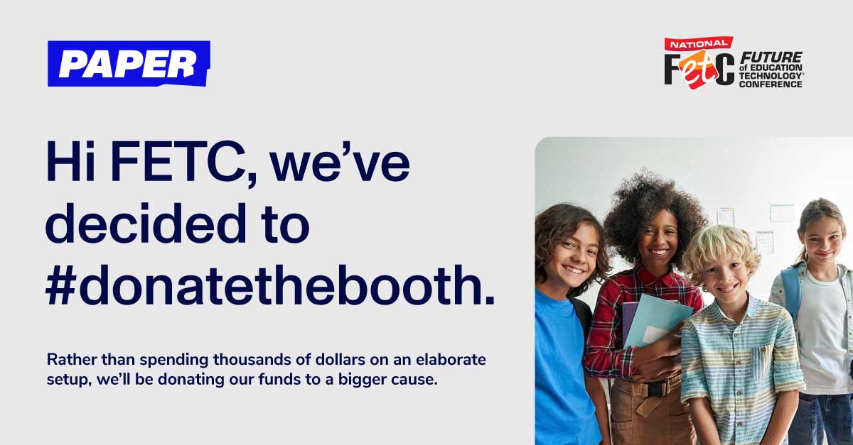 Paper is donating the booth at 2023 FETC